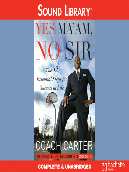 Title details for Yes Ma'am, No Sir by Coach Carter - Wait list